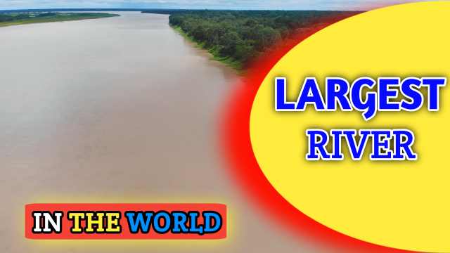 Largest River in the World by Volume